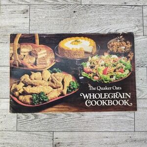 Quaker Oats WholeGrain‎ Cookbook Booklet 1979 5th Printing in USA